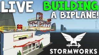 LIVE: BIPLANE BUILD?!  -  STORMWORKS: Build and Rescue!