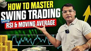 How to Master Swing Trading using RSI & Moving Averages to Make Serious Profits!