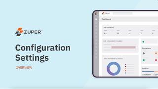 Streamline Your Field Service Operations with Zuper's Configuration Settings