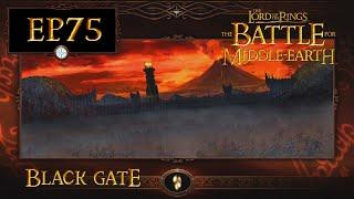 LoTR - Battle for Middle Earth (BFME 1) EP75: Black Gate (Good Campaign M36)[Hard]