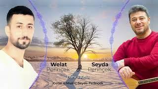 Seyda & Welat Perinçek - Bahra Kula