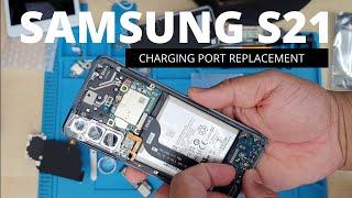 Samsung Galaxy S21 5G G991 Charging Port Replacement