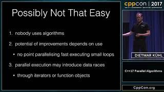 CppCon 2017: Dietmar Kühl “C++17 Parallel Algorithms”
