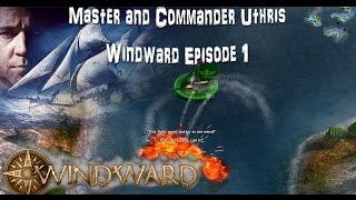 Master and Commander Uthris | Windward #1