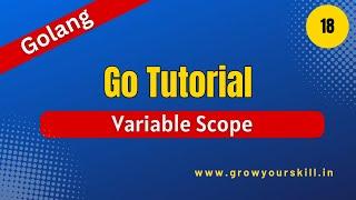 Golang Tutorial - Variable Scope in Go |  Grow Your Skill