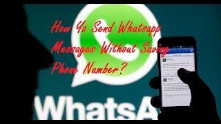 How To Send Whatsapp Messages Without Saving Phone Number? 2019 Hindi/Urdu