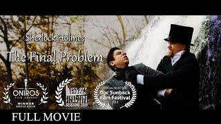 Sherlock Holmes: The Final Problem (2018)