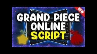 GPO SCRIPT NEW GRAND PIECE ONLINE SCRIPT AUTO SHIP FARM NO BAN