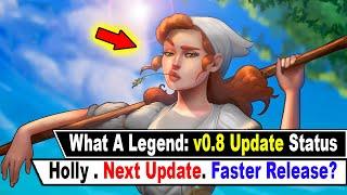 What a Legend: v0.8 Update Status [All News]