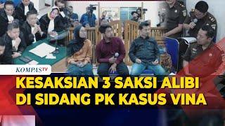 [FULL] 3 Saksi Alibi Blak-Blakan di Sidang PK Kasus Vina, Ungkap Keseharian hingga Karakter Sudirman