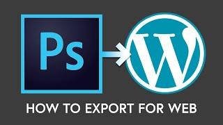 How to Export Images for Web in Adobe Photoshop