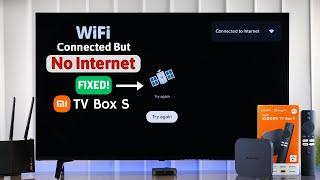 Xiaomi Mi TV Box: Connected to WiFi But No Internet? - Fixed!