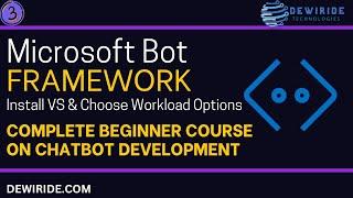 3. Install Visual Studio for Microsoft Bot Framework Chatbot Development & Choose Workload Options