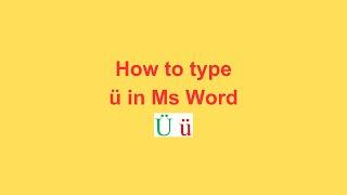 How to type ü in Ms Word