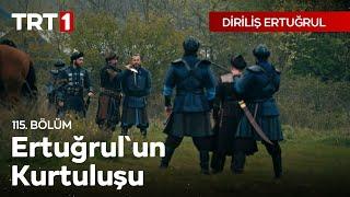 Diriliş Ertuğrul 115. Bölüm - Ertuğrul'un Kurtuluşu