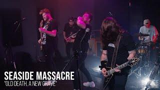 Seaside Massacre - "Old Death, A New Grave" - Bridge City Sessions