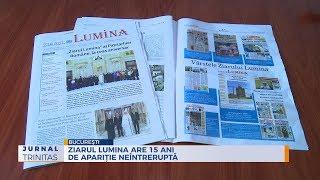 Ziarul Lumina are 15 ani de apariție neîntreruptă