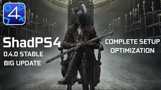 shadPS4 0.4.0 - Bloodborne PC COMPLETE SETUP & OPTIMIZATION (Mods/Patch Download Link)