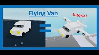 Flying Van | Plane Crazy | Tutorial