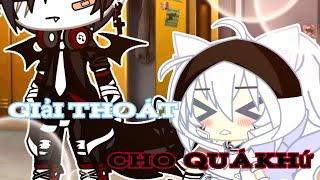 Giải thoát cho quá khứ• {ep.1}•Gacha Club