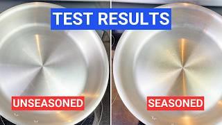 The Truth About Seasoning Stainless Steel Pans