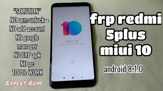 Xiaomi Redmi 5 Plus FRP Bypass Google Account miui 10