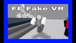 Roblox FE fake VR tutorial/how to Fake VR