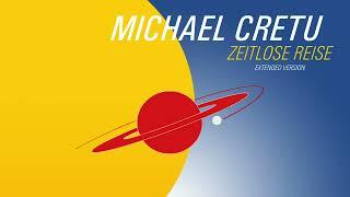 Michael Cretu - Zeitlose Reise (Extended Version) (Remastered)