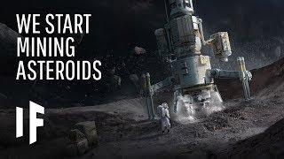 What If We Started Mining Asteroids?