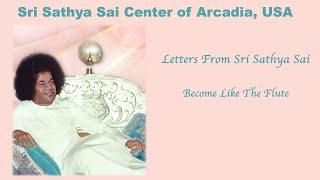Become Like The Flute | Letters from Sri Sathya Sai
