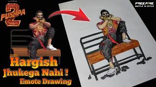 Hargish jhukega nahi emote drawing || Pushpa 2 emote drawing || free fire drawing  || ff drawing