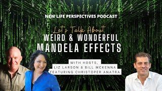 Weird & Wonderful Mandela Effects with Liz Larson & Bill McKenna