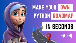 Make your own python roadmap in seconds/ personalized roadmap to learn python