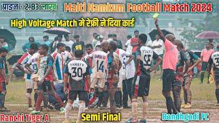 Semi Final | Bandhgadi FC 02 Vs Ranchi Tiger 01 | Malti Football Match 2024