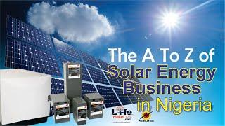 The A to Z of Solar Energy Business in Nigeria