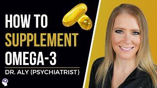 (Avoid THIS Buying Mistake!) How To Supplement Omega 3 For Mental Health Benefits