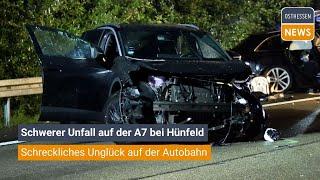 Schwerer Unfall auf der A7 bei Hünfeld