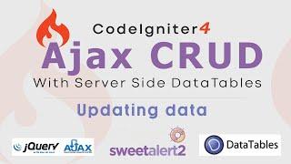 Codeigniter 4 Ajax CRUD with Server Side DataTable  | Updating data