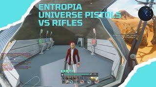 Entropia Universe - pistols vs rifles