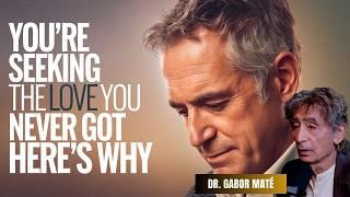 Dr. Gabor Maté Explains Why You’re Seeking the Love You Never Got