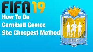 FIFA 19 How To Do Carniball Alejandro Gomez Sbc CHEAPEST METHOD