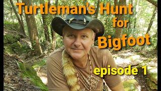 Episode 1 Turtleman's Hunt for Bigfoot