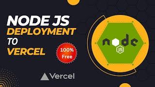 Deploy Node JS or Express JS Project to Vercel | Free Node Js Deployment #nodejs