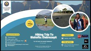 Unity University Student Union (GC Committee) Hiking Trip with tour guide Seya Ethiopia from EBS
