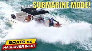 Submarine Mode Engaged!! | Boats vs Haulover Inlet