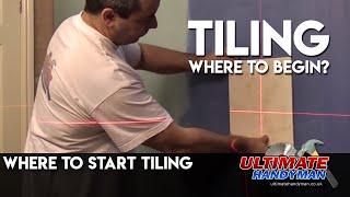 where to start tiling