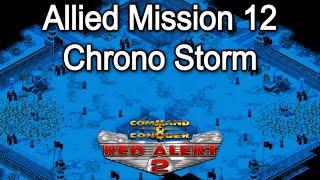 Red Alert 2 Allied Mission 12 Chrono Storm [2020]