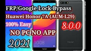 Huawei Honor 7A (AUM-L29) FRP/Google Lock Bypass 8.0.0/ NO PC NO APP 100% Easy solution