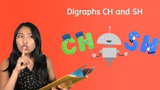 Digraphs CH and SH - Learn to Read for Kids!