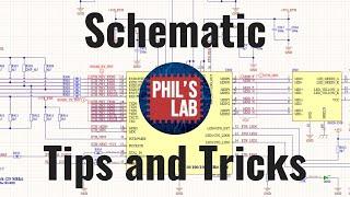 Schematic Tips & Tricks - Phil's Lab #62